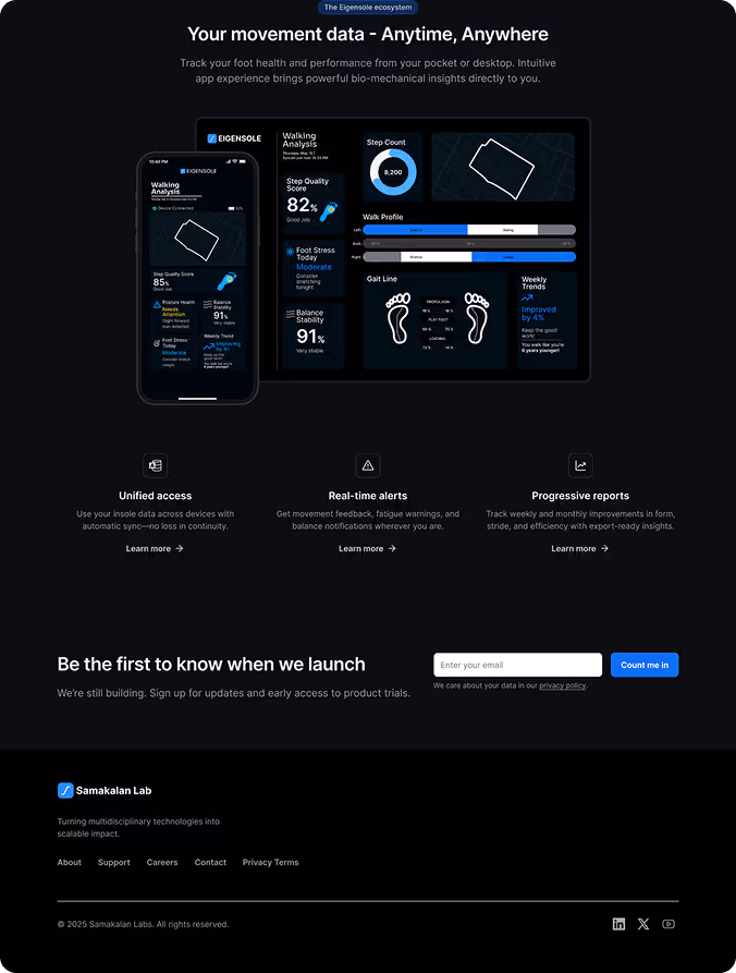 A responsive web experience to introduce eigensole, the smart insole by Samakalan Labs. The site uses high-fidelity 3D models and interactive Three.js elements to showcase its embedded sensor tech and functionality.